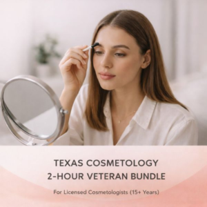 Texas Cosmetology Continuing Education 2-Hour Veteran Renewal Course