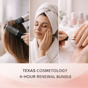Texas Cosmetology Continuing Education Online 4-Hour Renewal Course